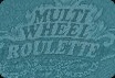 Multi Wheel Roulette