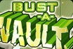 Bust-A-Vault