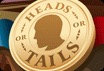 Heads or Tails