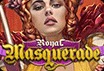 Royal Masquerade